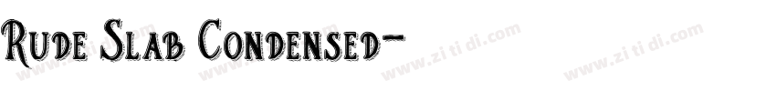 Rude Slab Condensed字体转换
